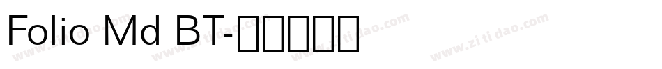 Folio Md BT字体转换